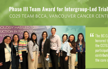The CCTG Phase III Team Award for Intergroup-Led Trials was presented to the CO29 Team BCCA 