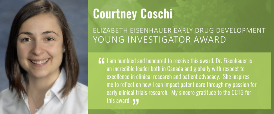 Dr. Courtney Coschi recognized with the Elizabeth Eisenhauer Early Drug Development Young Investigator Award